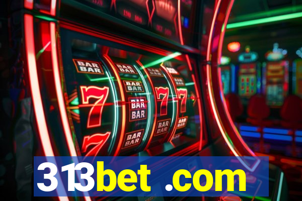 313bet .com